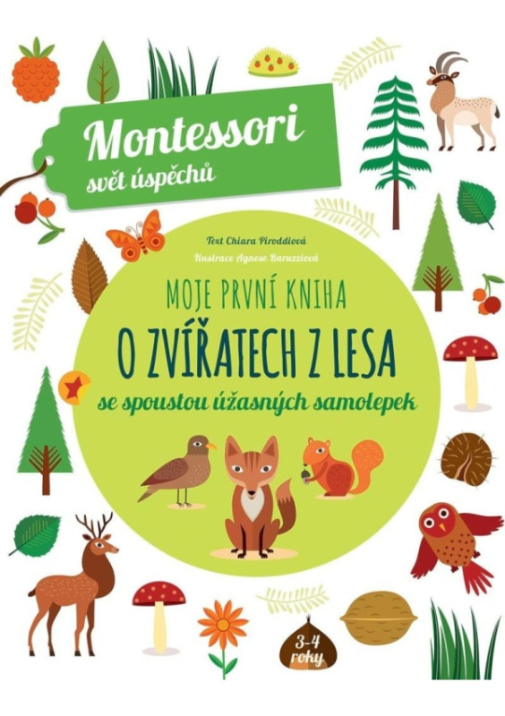 Moje první kniha o zvířatech z lesa (Montessori: Svět úspěchů) - Chiara Piroddiová