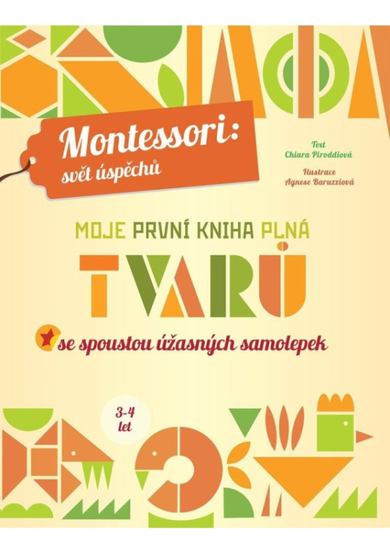 Moje první kniha plná tvarů (Montessori: Svět úspěchů) - Chiara Piroddiová