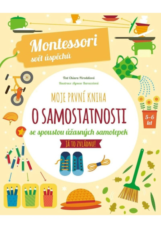 Moje první kniha o samostatnosti (Montessori: Svět úspěchů) - Chiara Piroddiová