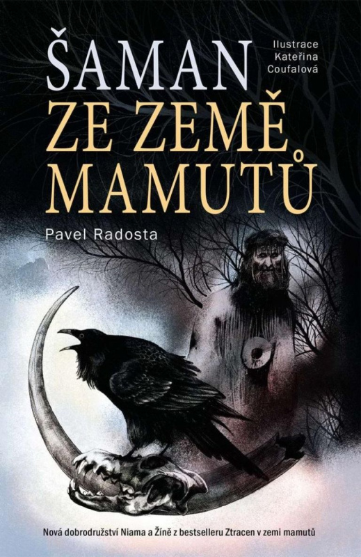 Šaman ze země mamutů - Pavel Radosta