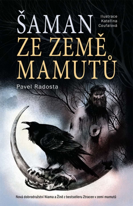 Šaman ze země mamutů - Pavel Radosta