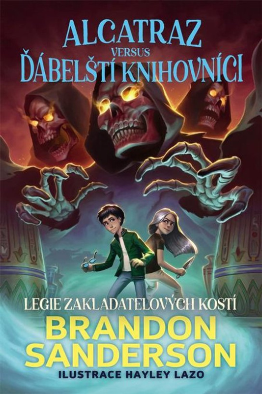 Legie Zakladatelových kostí -  Brandon Sanderson