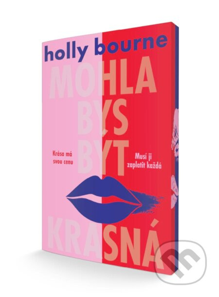 Mohla bys být krásná - Holly Bourneová