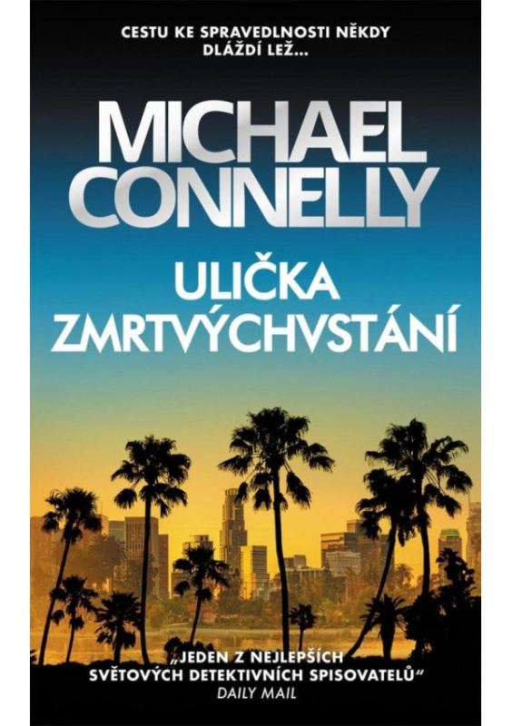 Ulička zmrtvýchvstání - Michael Connelly