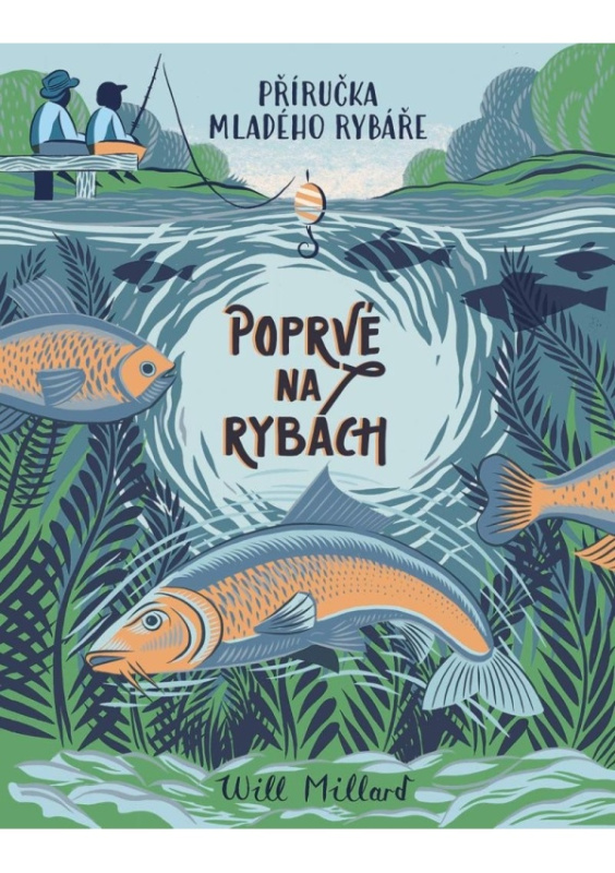 Poprvé na rybách - Will Millard