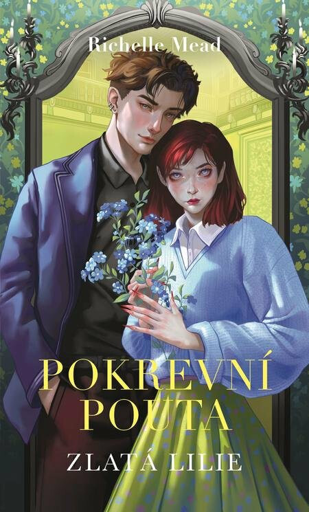 Pokrevní pouta 2: Zlatá lilie - Richelle Mead