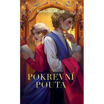 Pokrevní pouta - Richelle Mead