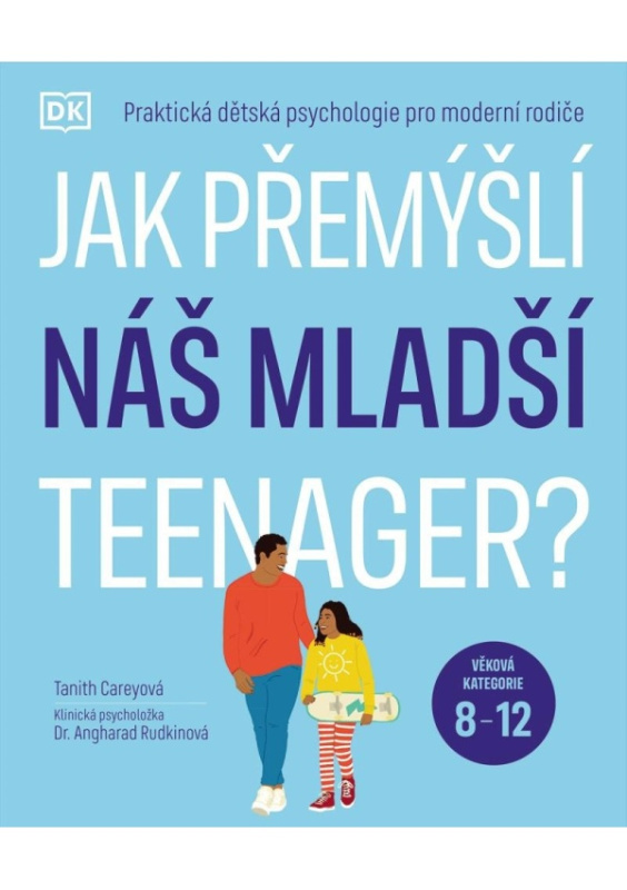 Jak přemýšlí náš mladší teenager? - Tanith Careyová