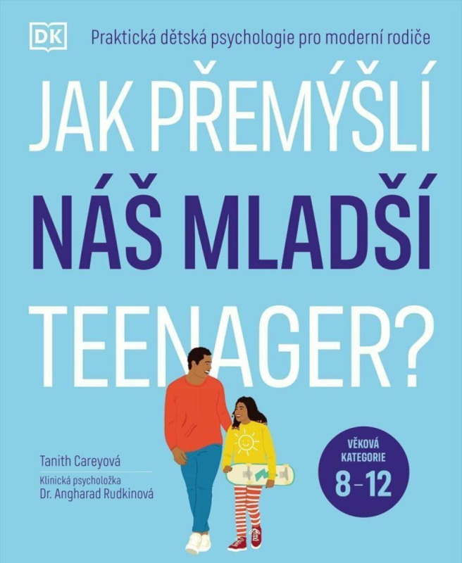Jak přemýšlí náš mladší teenager? - Tanith Careyová