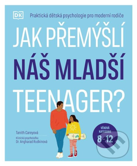 Jak přemýšlí náš mladší teenager? - Tanith Careyová
