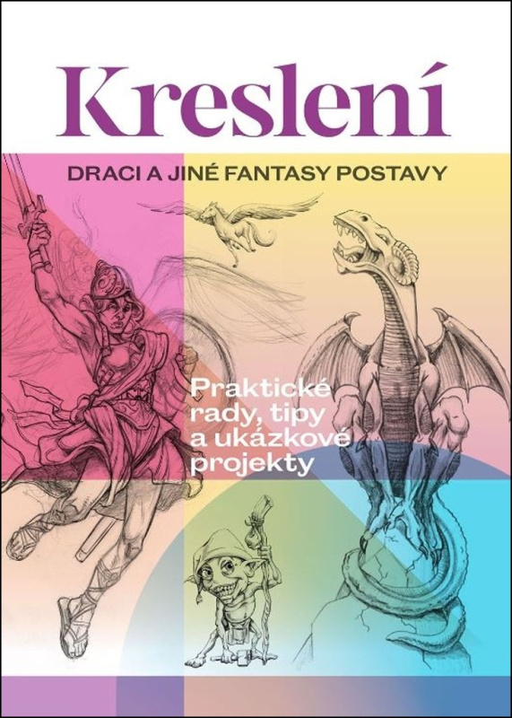 Kreslení. Draci a jiné fantasy postavy