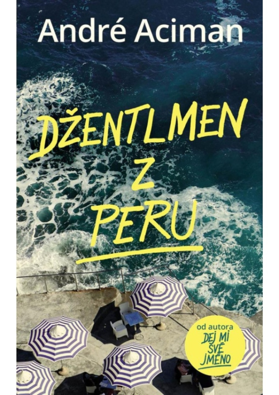 Džentlmen z Peru - André Aciman