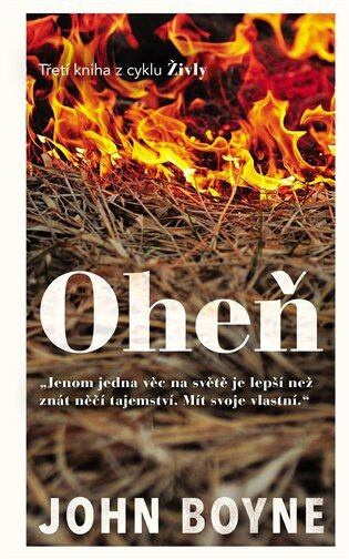 Oheň - John Boyne - kniha z kategorie Společenská beletrie