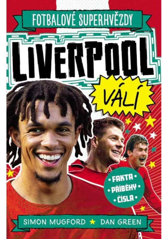Liverpool FC. Fotbalové superhvězdy - Simon Mugford, Dan Green