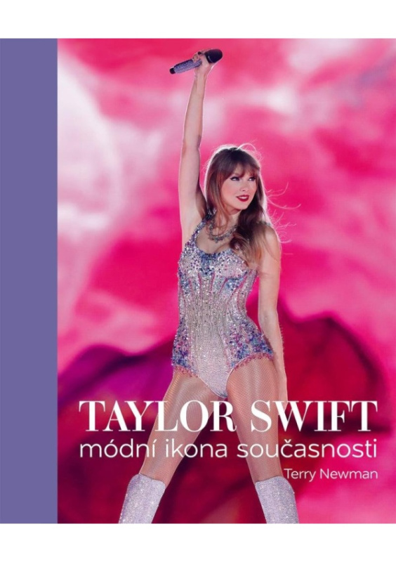 Taylor Swift. Módní ikona současnosti - Terry Newman