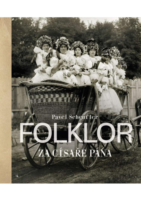 Folklor za císaře pána - Pavel Scheufler