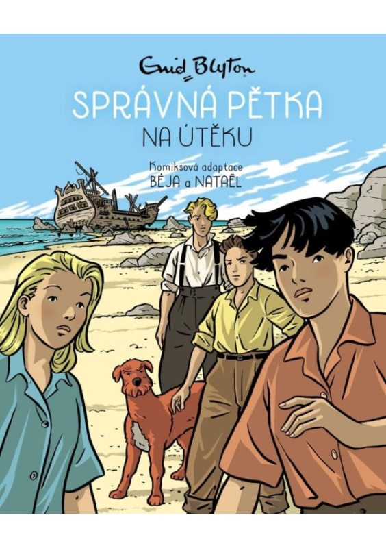 Správná pětka na útěku - Enid Blytonová, Nataël, Beja
