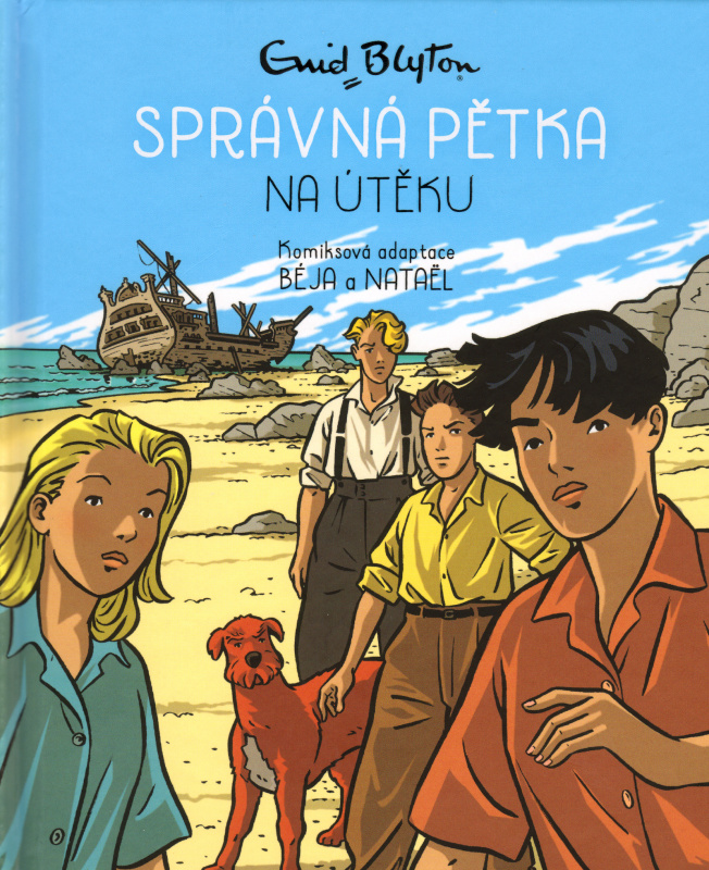 Správná pětka na útěku - Enid Blytonová, Nataël, Beja