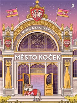 Město koček - Nikola Kucharska
