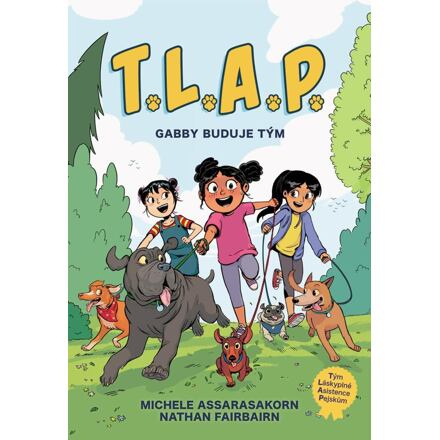 TLAP: Gabby buduje tým - Nathan Fairbairn, Michele Assarasakorn