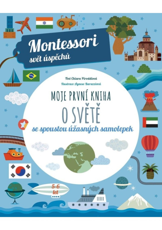 Moje první kniha o světě (Montessori: Svět úspěchů) - Chiara Piroddi, Agnese Baruzziová