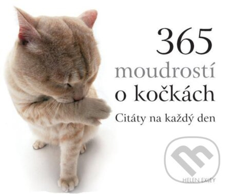 365 moudrostí o kočkách - Helen Exley