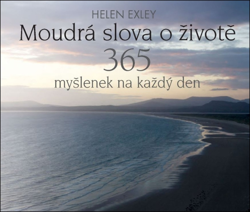 Moudrá slova o životě - 365 myšlenek na každý den Nakladatelství SLOVART s. r. o.