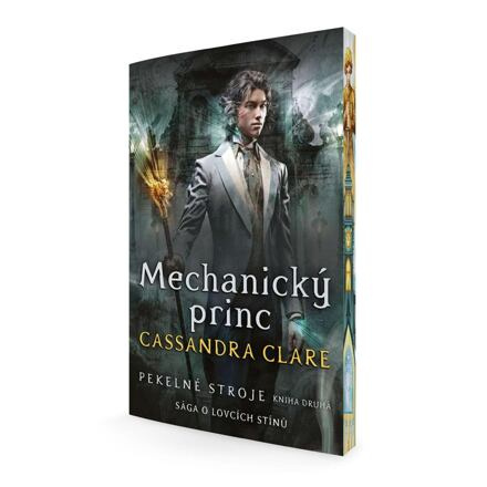 Mechanický princ (Pekelné stroje 2) - Cassandra Clareová