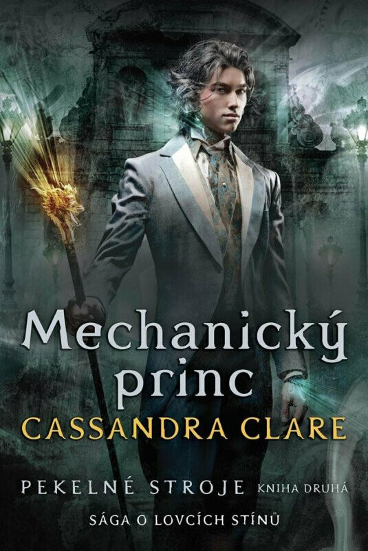 Mechanický princ (Pekelné stroje 2) - Cassandra Clareová
