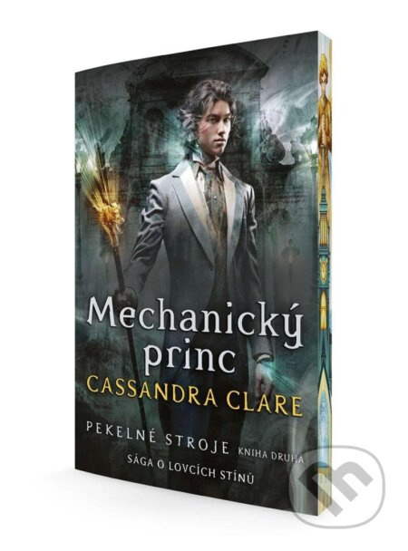 Mechanický princ (Pekelné stroje 2) - Cassandra Clareová