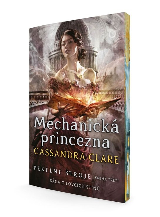 Mechanická princezna (Pekelné stroje 3) - Cassandra Clareová