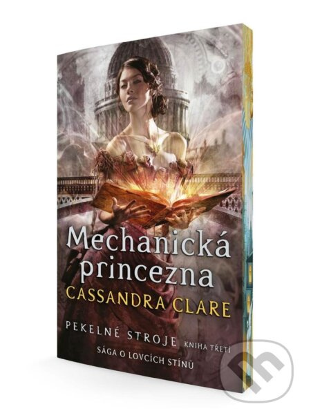 Mechanická princezna (Pekelné stroje 3) - Cassandra Clareová