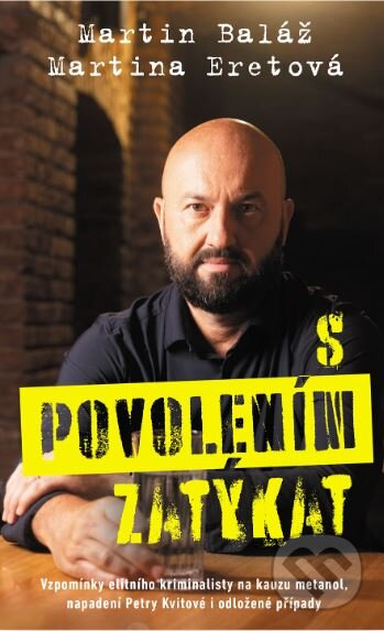 S povolením zatýkat - Martin Baláž, Martina Eretová