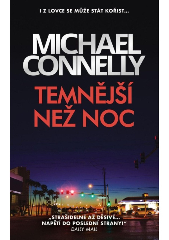 Temnější než noc - Michael Connelly