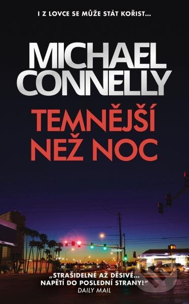 Temnější než noc - Michael Connelly