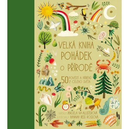 Velká kniha pohádek o přírodě - 50 pověstí a příběhů z celého světa Nakladatelství SLOVART s. r. o.