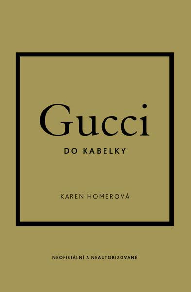 Gucci do kabelky - Karen Homer
