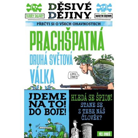 Děsivé dějiny: Prachšpatná druhá světová válka - Terry Deary