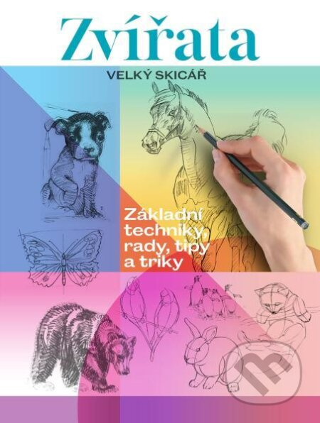Zvířata. Velký skicář - kniha z kategorie Hobby