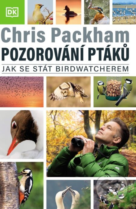 Pozorování ptáků (neboli birdwatching) - Chris Packham - kniha z kategorie Hobby