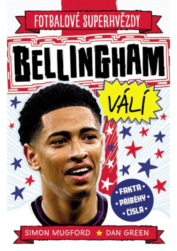 Bellingham. Fotbalové superhvězdy - Simon Mugford, Dan Green