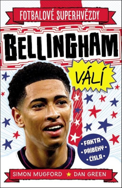Bellingham. Fotbalové superhvězdy - Simon Mugford, Dan Green