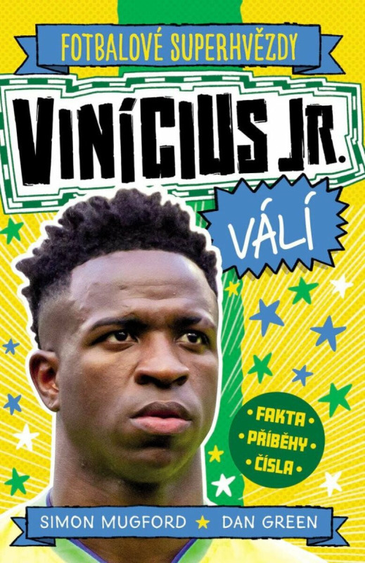 Vinícius Jr. Fotbalové superhvězdy - Simon Mugford, Dan Green