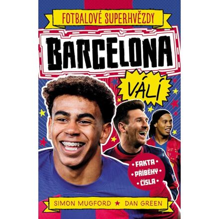 Barcelona FC. Fotbalové superhvězdy - Simon Mugford, Dan Green