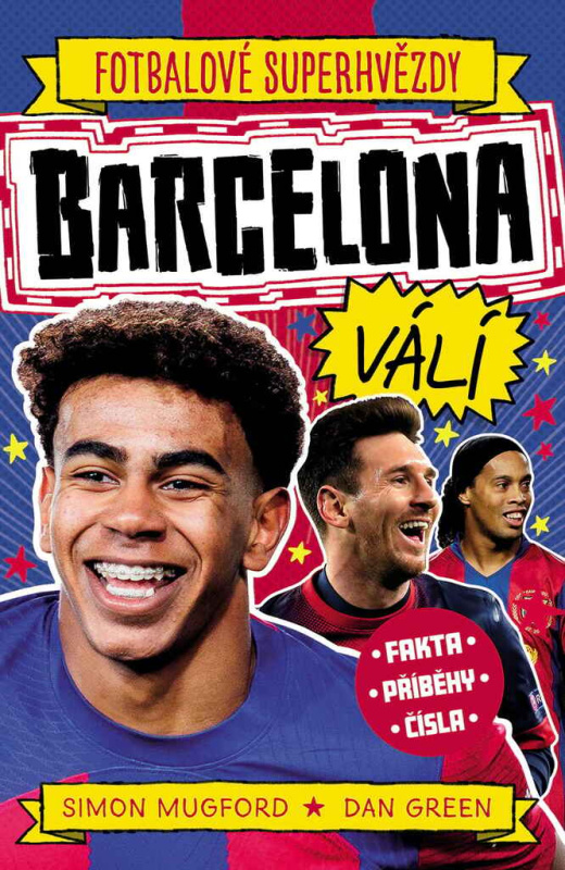 Barcelona FC. Fotbalové superhvězdy - Simon Mugford, Dan Green