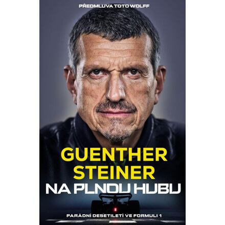 Na plnou hubu - Guenther Steiner