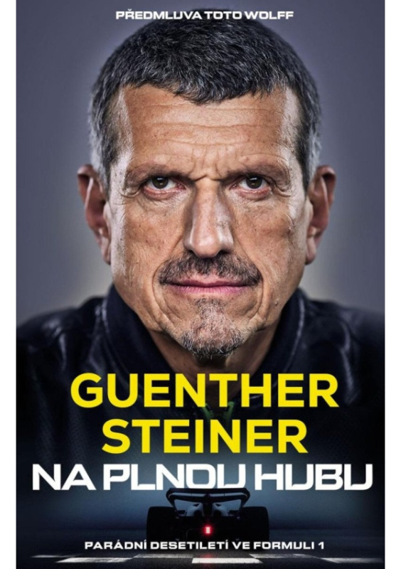 Na plnou hubu - Guenther Steiner