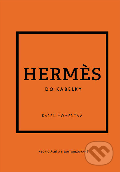 Hermès do kabelky - Karen Homer - kniha z kategorie Móda