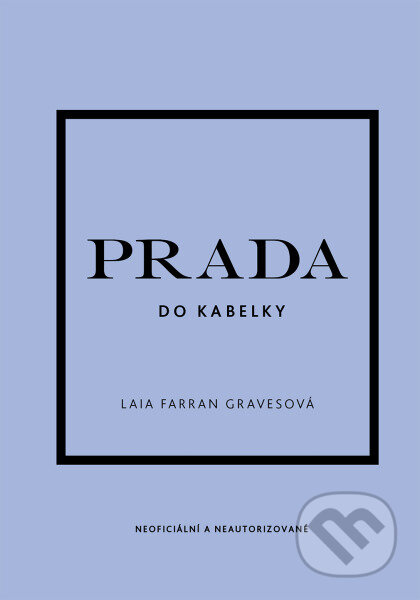 Prada do kabelky - Laia Farran Graves - kniha z kategorie Móda