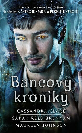Baneovy kroniky /barevná ořízka/ - Cassandra Clareová